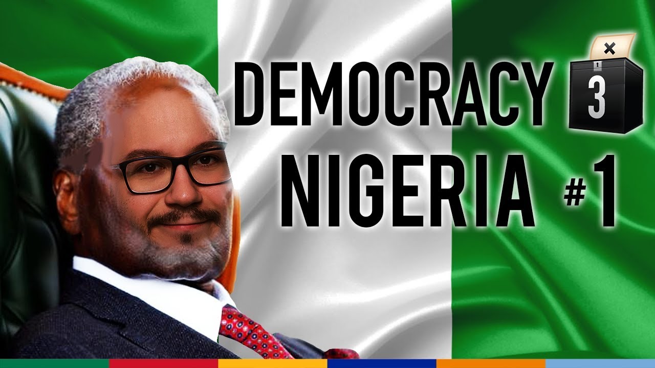 Nigeria #1 - Democracy 3 Africa