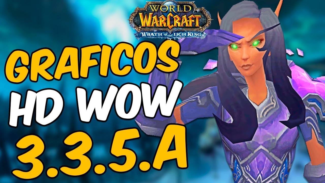 ✅ C&oacute;mo Instalar GR&Aacute;FICOS HD en WOW 3.3.5&ndash; Gu&iacute;a Paso a Paso [ 2026 ] WARMANE / ULTIMOWOW / WOWAURA