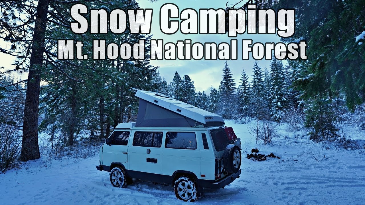 Snow Camping in our Vanagon - Mt. Hood National Forest