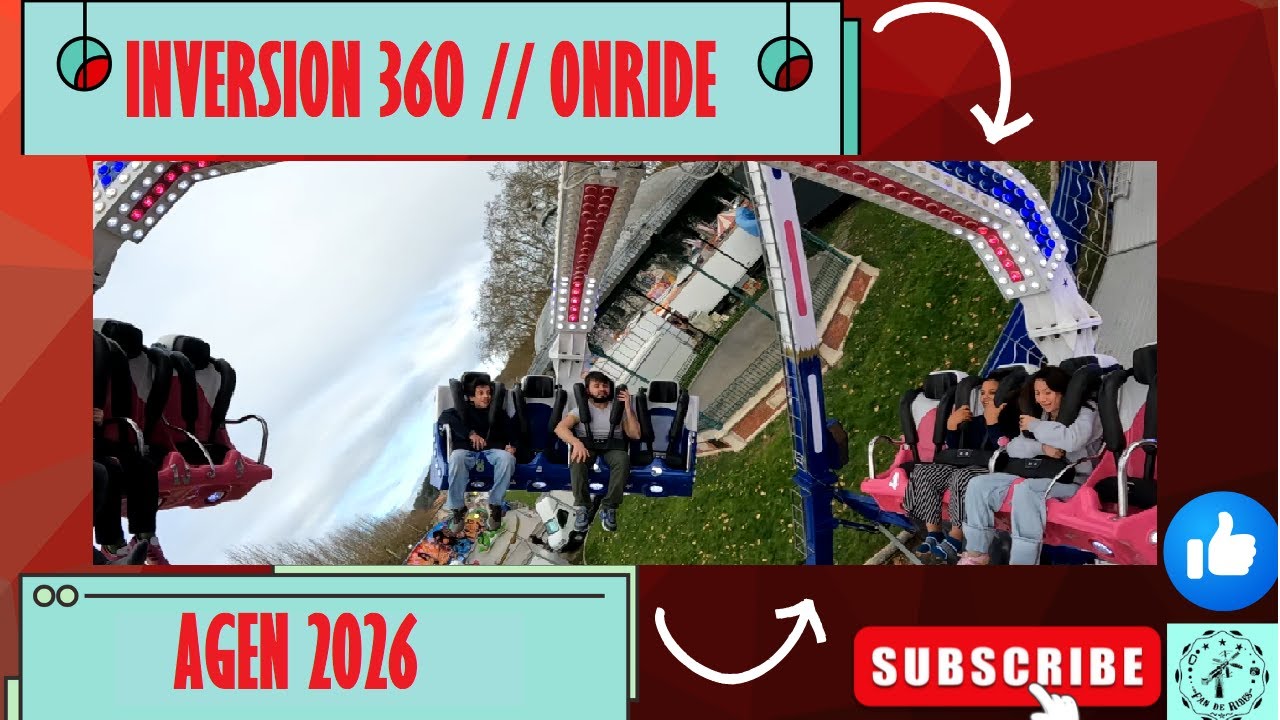 INVERSION 360 [Onride] FETE FORAINE AGEN 2026