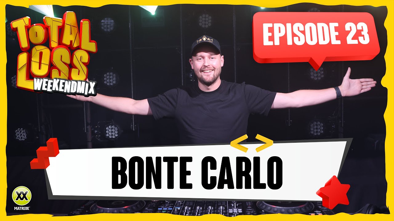 Total Loss Weekendmix | Episode 23 - Bonte Carlo
