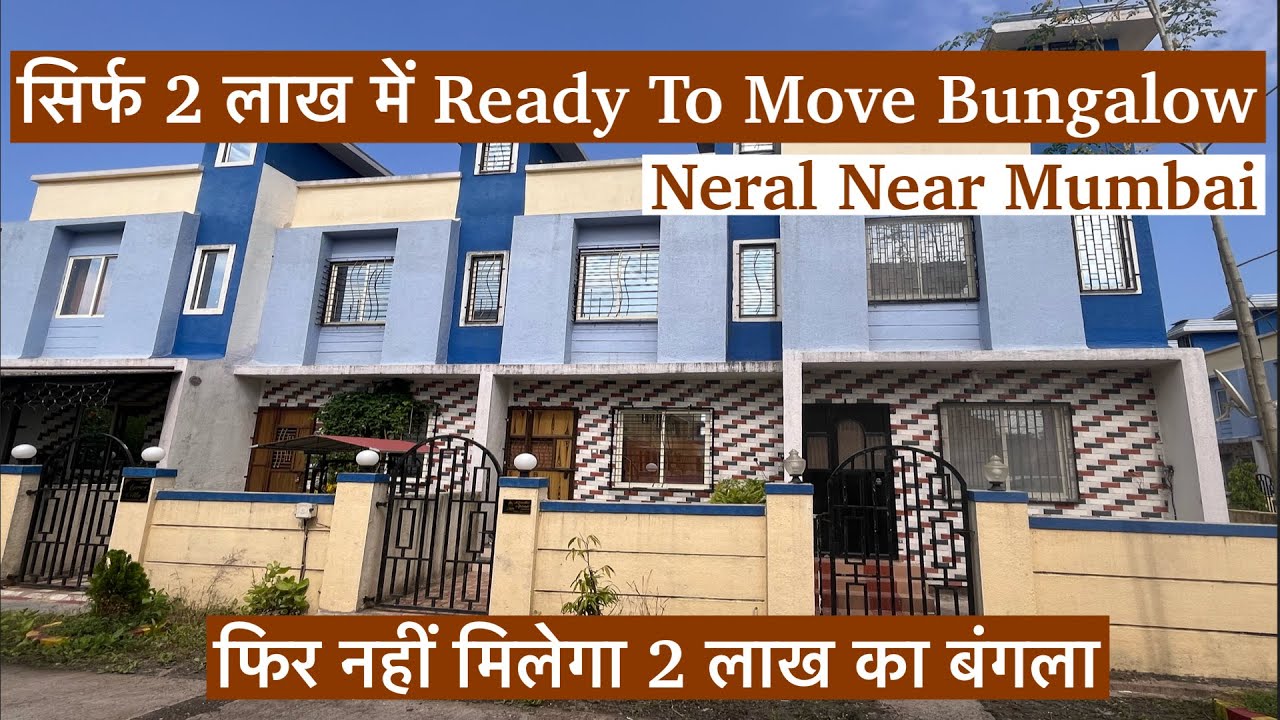 Ready-to-Move Bungalow for Just ₹2 Lakh in Neral Near Mumbai
