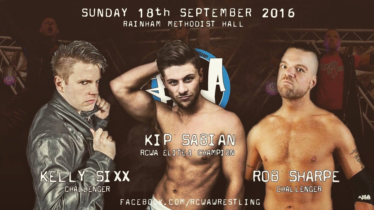 Robert Sharpe vs Kelly Sixx vs Kip Sabian(c) - RCWA Elite 1 Championship - Rainham, Essex - 18/09/16