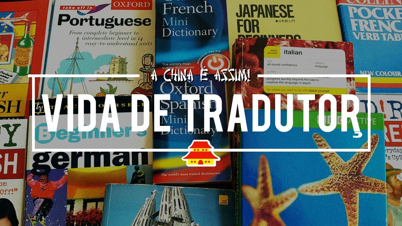 COMO &Eacute; A VIDA DE UM TRADUTOR NA CHINA?