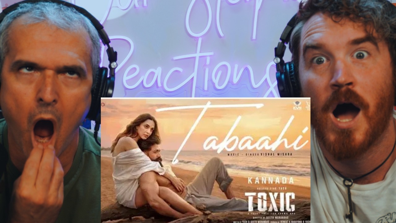Tabaahi 🔥| Toxic| Rocking Star Yash, Kiara Advani, Tara Sutaria|REACTION!!!