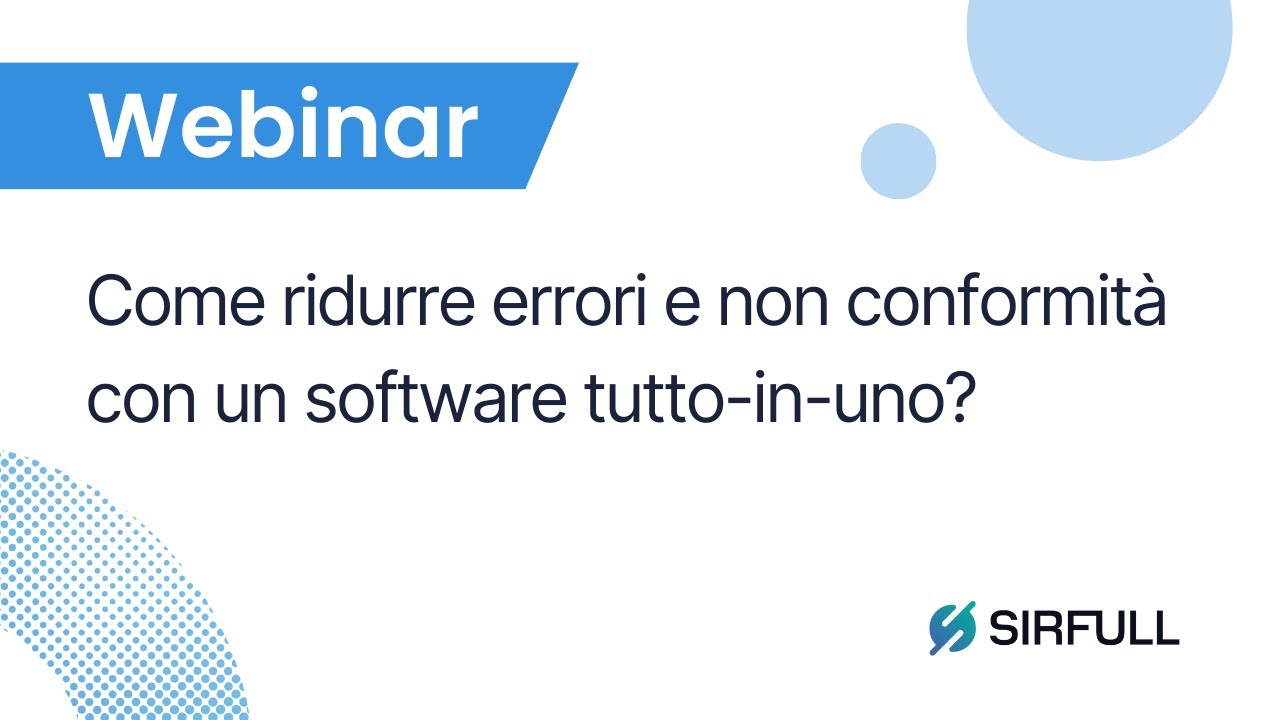 [Webinar] Come ridurre errori e non conformit&agrave; con un software tutto in uno