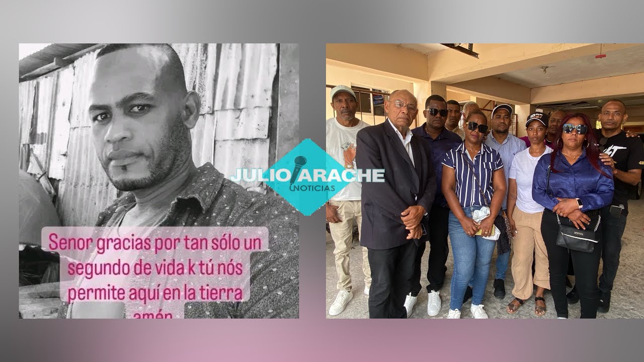 Higüey. Familiares hombre herido luego de discusión con su pareja, denuncian f4lleció detenido.