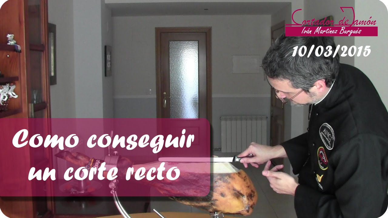 C&oacute;mo cortar el jam&oacute;n recto y evitar la curva del jam&oacute;n - Cortador de jam&oacute;n Teruel Iv&aacute;n Mart&iacute;nez