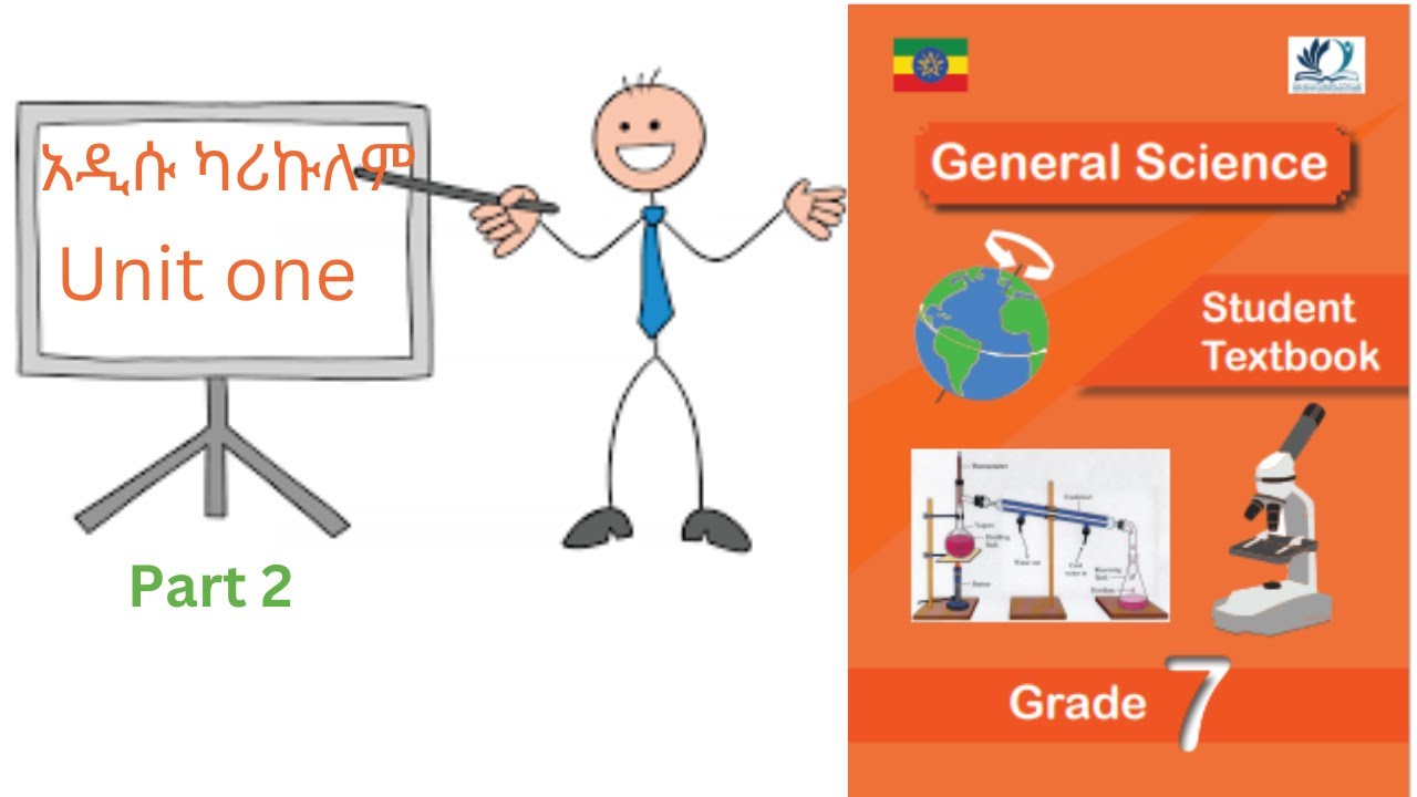 General Science for grade 7 Unit one Part two.