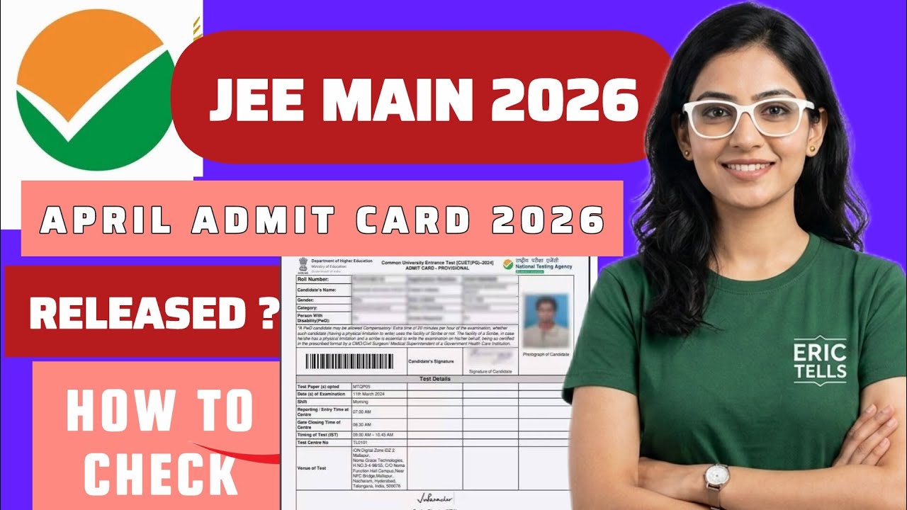 jee main april admit card 2026 | jee mains session 2 admit card 2026