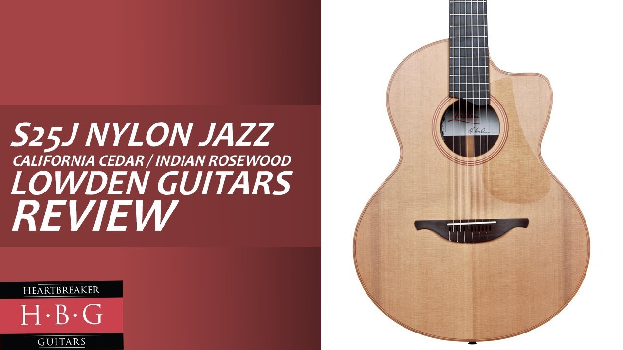 Lowden Guitars - S25J (Nylon Jazz Series)