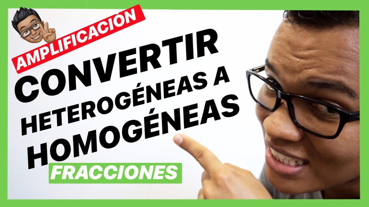 CÓMO CONVERTIR FRACCIONES HETEROGÉNEAS A HOMOGÉNEAS 😱 |EJEMPLOS |😏MISMO Denominador | AMPLIFICACIÓN