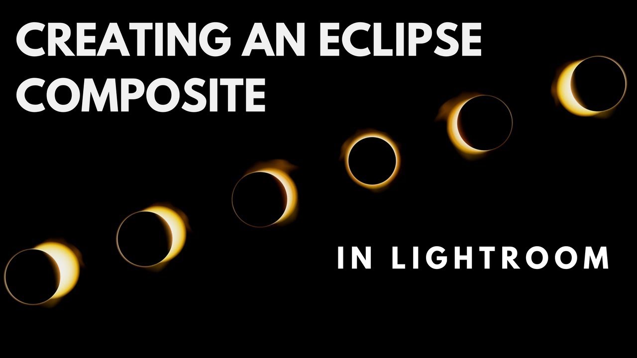 Creating an Eclipse Composite in Lightroom Only