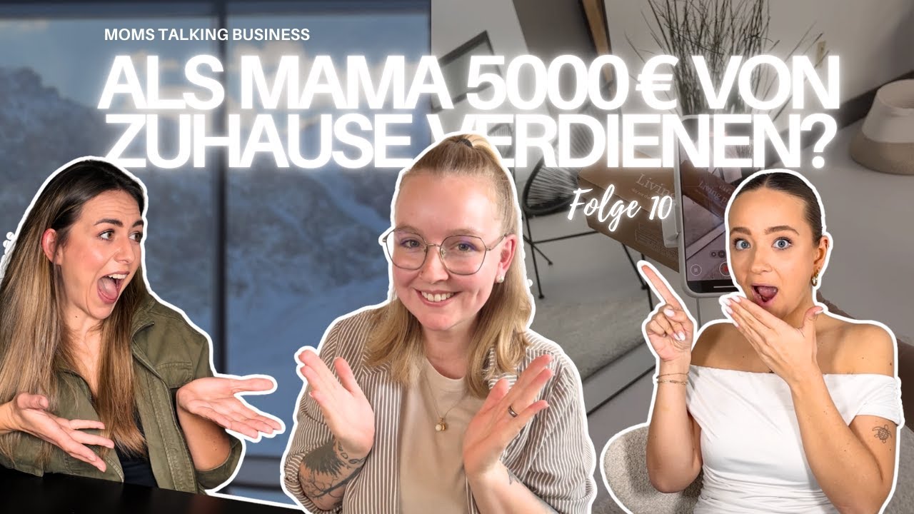 0 Vorerfahrung, 3 Monate Elternzeit, 5.000 € Umsatz – geht das wirklich? - Mom's Talking Business