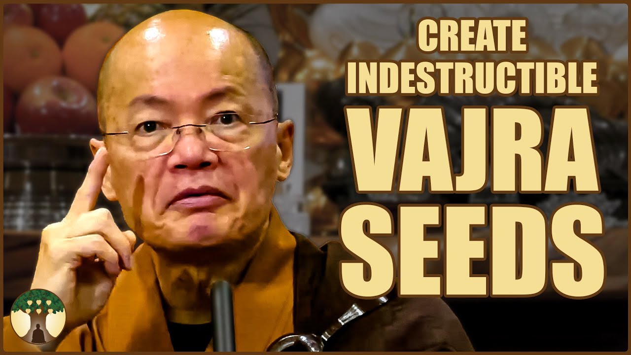 Seeking Buddhahood creates indestructible Vajra Seeds | Dharma Glimpse