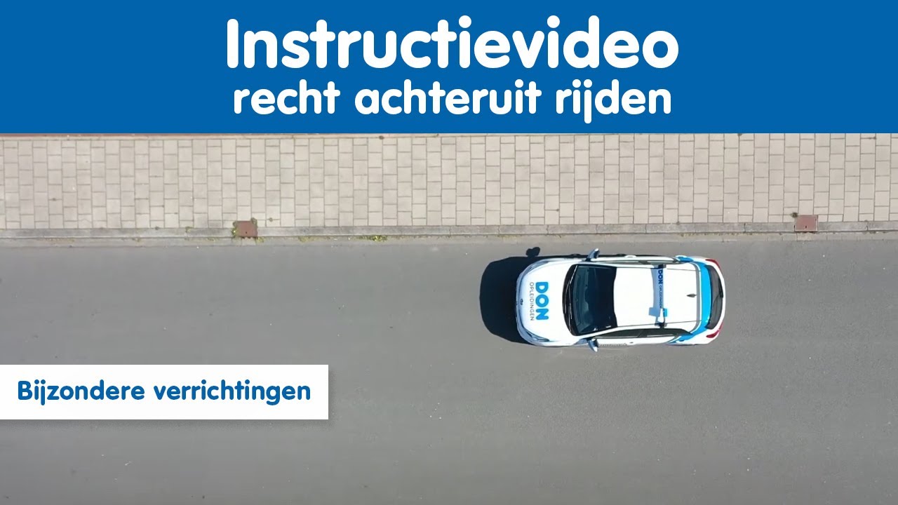 Instructievideo - Recht achteruitrijden | DON Opleidingen