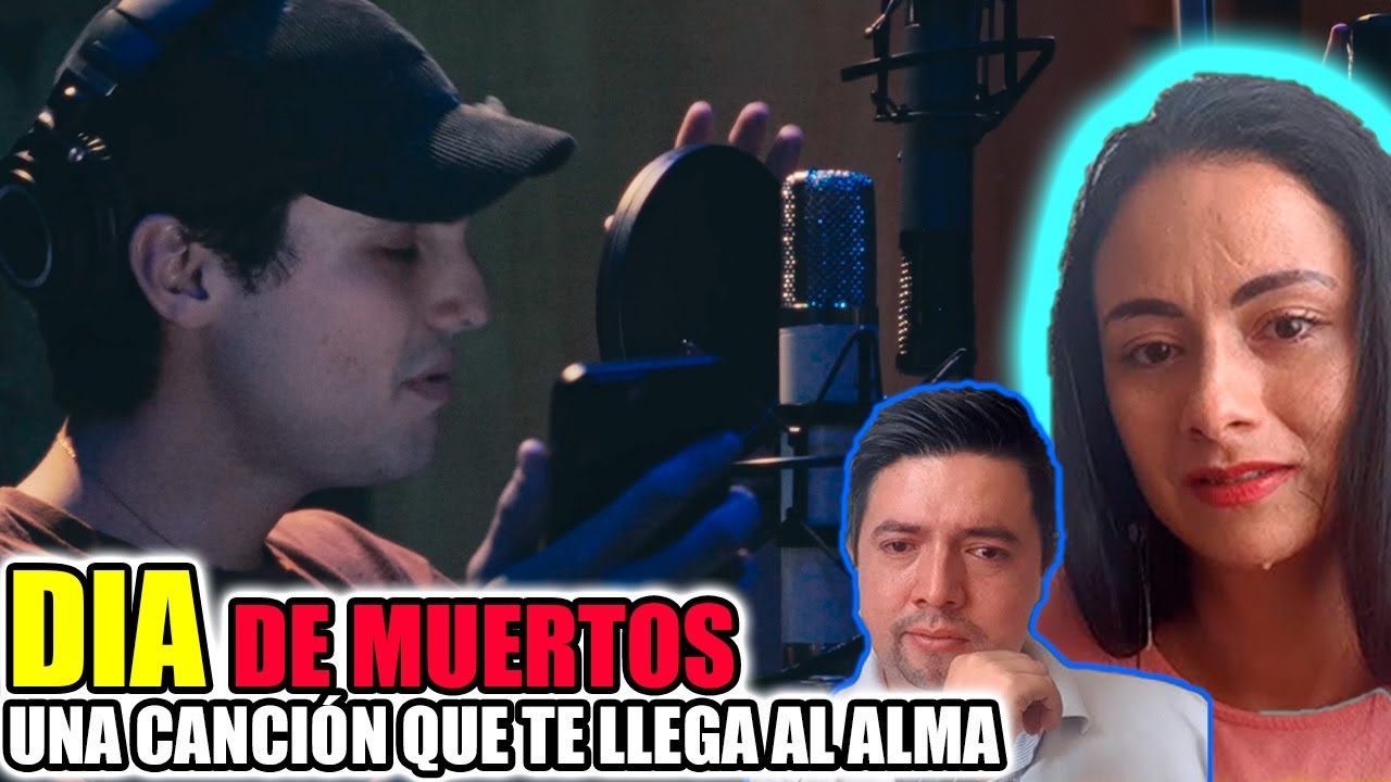 Reacción a FANTASMAS | HUMBE | Una canción para RECORDAR a tu SERES QUERIDOS | Dia de MUERTOS
