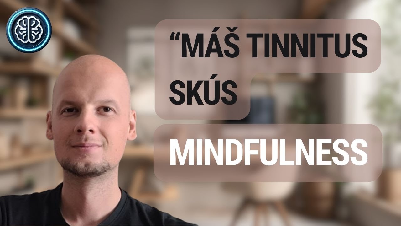 Máš tinnitus?  Skús mindfulness