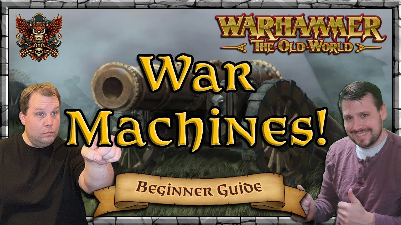 War Machines! - Tips & Tricks | Beginner Guide | Warhammer | Old World Legends Show