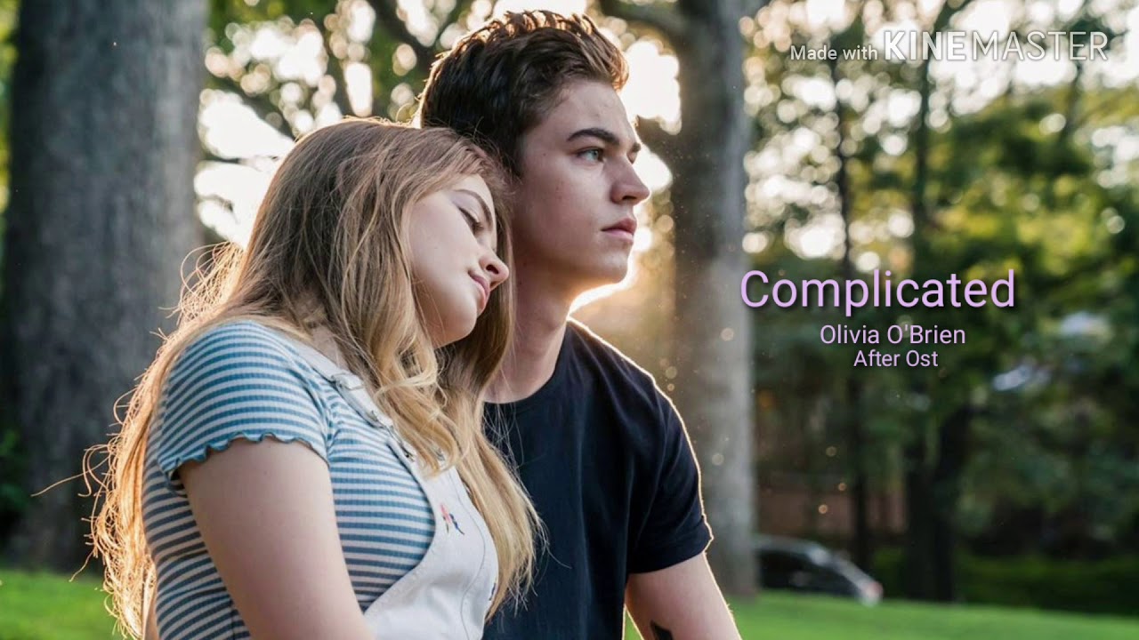 #AfterMovie Complicated Audio- Olivia O'Brien After ost