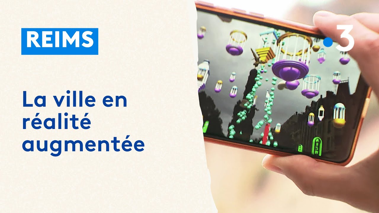 Reims : la cit&eacute; des Sacres en r&eacute;alit&eacute; augment&eacute;e