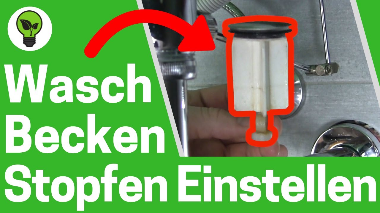 Waschbecken Stopfen Einstellen & Montieren ✅ ULTIMATIVE ANLEITUNG, wenn Waschbeckenst&ouml;psel Undicht!