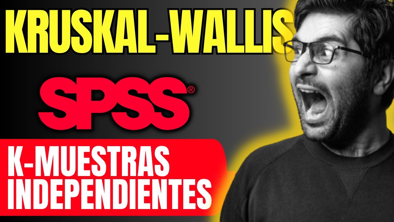 📈 H de Kruskal-Wallis con SPSS ✅ Prueba no Paramétrica para Varios Grupos Independientes EJEMPLO