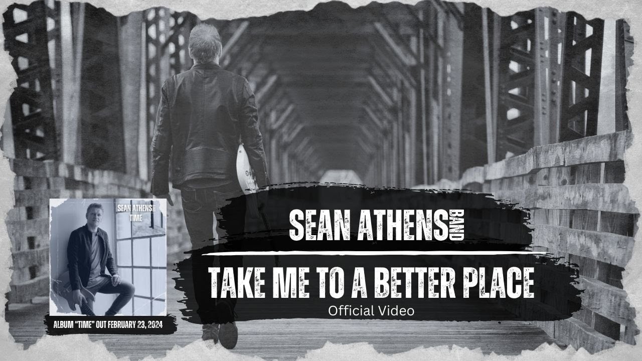 Sean Athens Band - Take me to a better Place (OFFICIAL VIDEO)