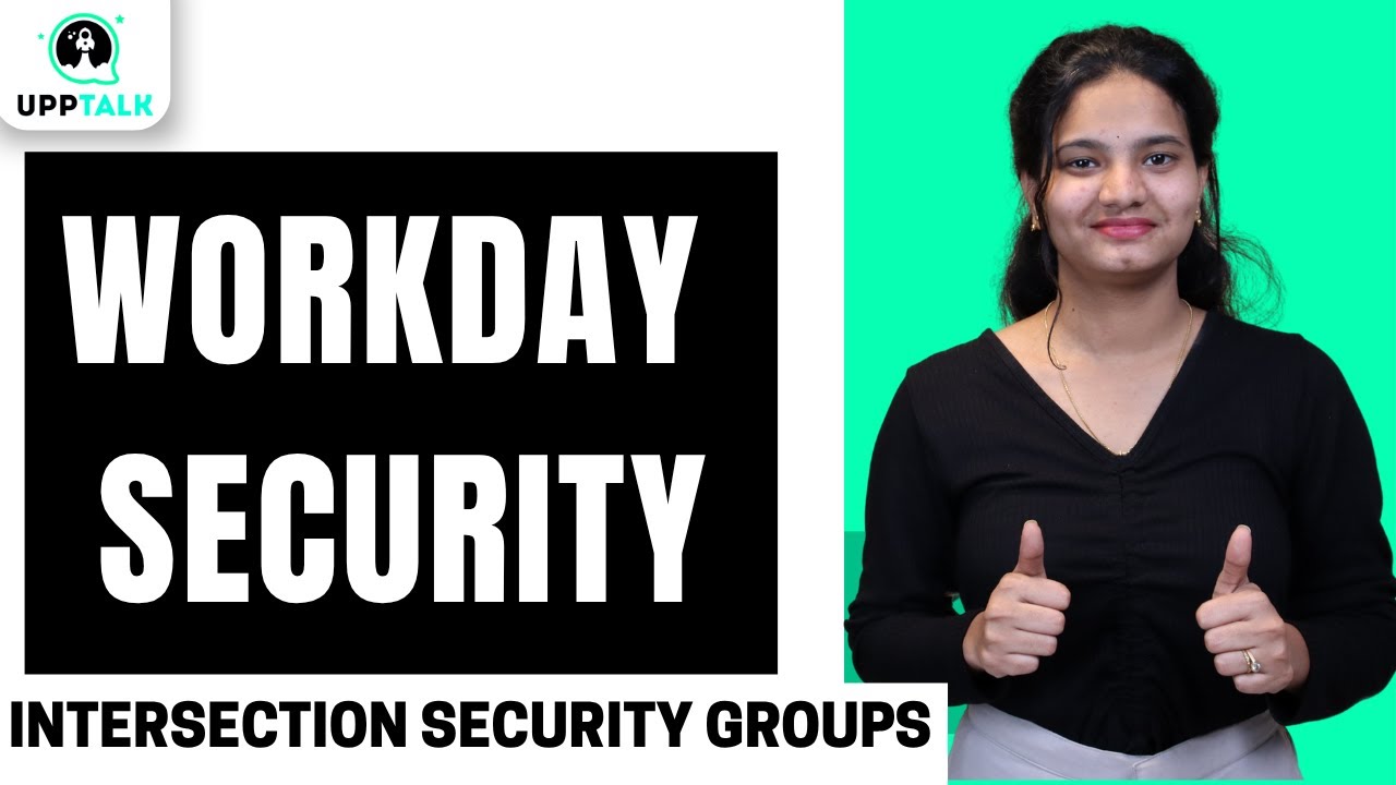 Workday Security Intersection Security Groups | Intersection Security Groups | Workday | UppTalk