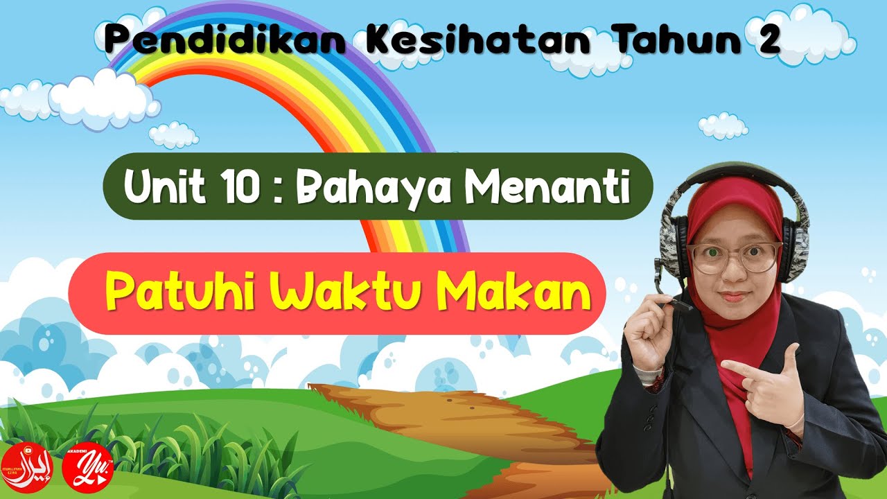 Pendidikan Kesihatan Tahun 2 | Unit 10 : Bahaya Menanti | Patuhi Waktu Makan | MS 96 & 97