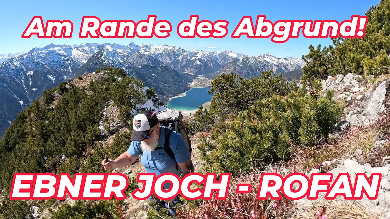 Das Ebner Joch | Der Bergwanderklassiker im Rofangebirge