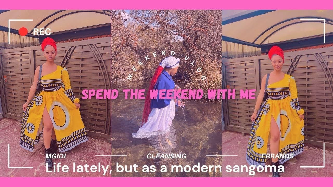Life lately ,but as a modern sangoma :Episode 31 : Spend the weekend with me vlog