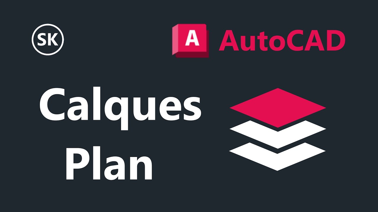 AutoCAD : CALQUES (Actif, Geler, Verrouiller, Tracer, Couleur, Type de ligne) | Plan | Design Center