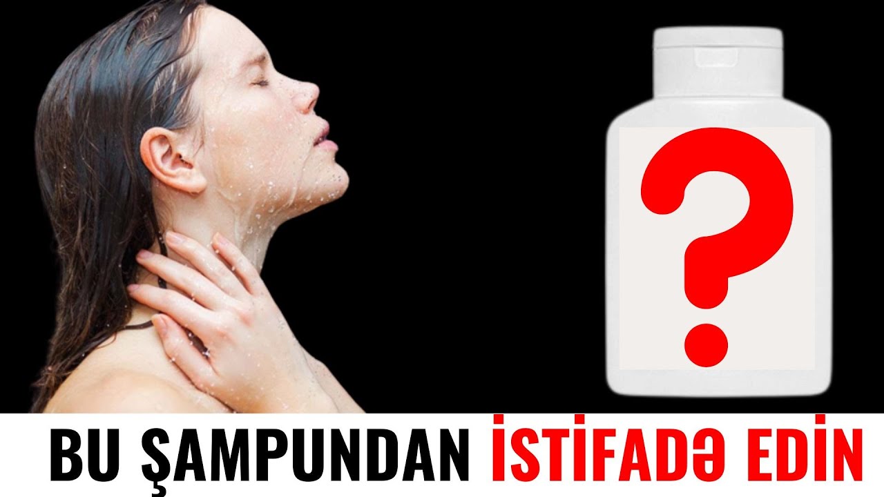Saç Yağlanmasına və Tökülməsinə Qarşı Bu Şampunlardan İstifadə edin...
