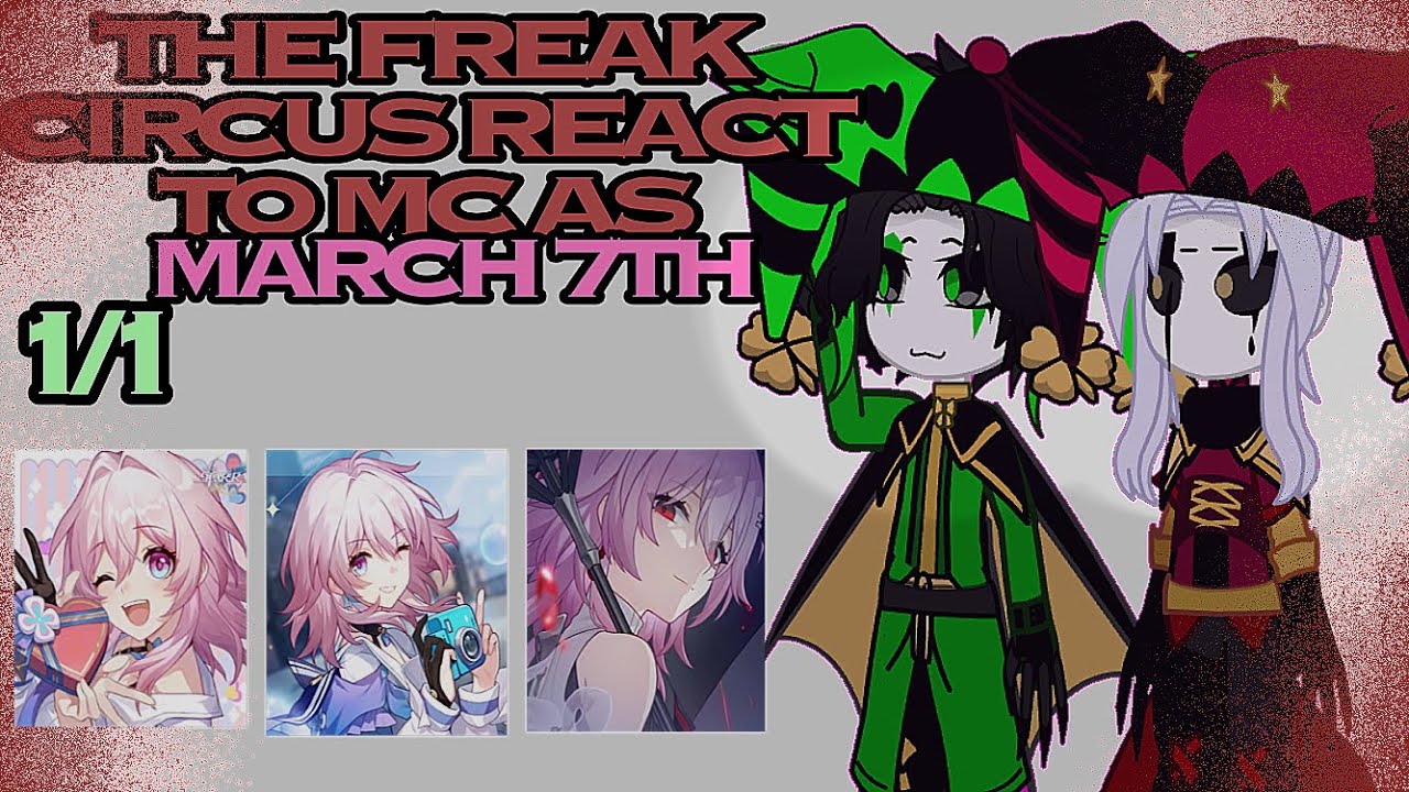 The Freak Circus react to Mc as Evernight || HSR x TFC || credit in description || cringe ||