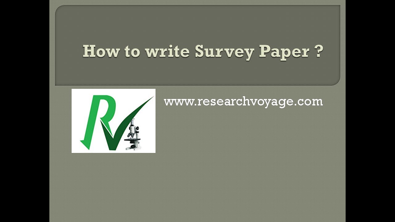 How to Write a Survey Paper