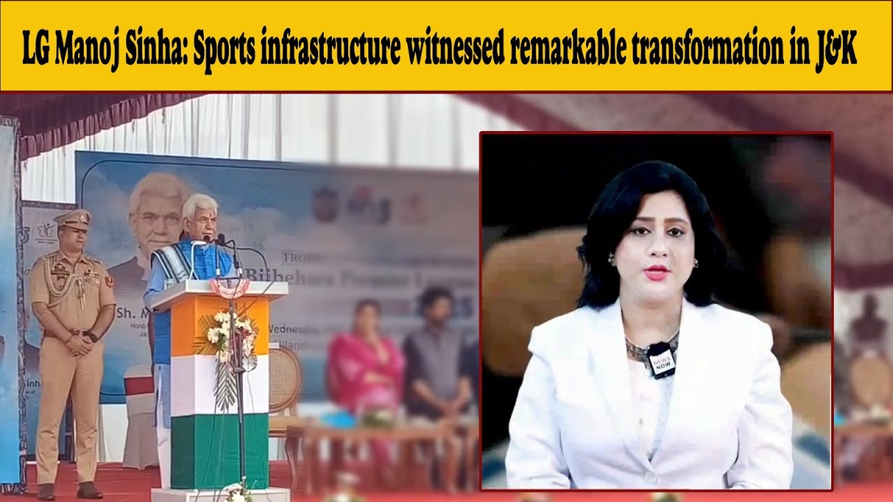 LG Manoj Sinha: Sports infrastructure witnessed remarkable transformation in J&K