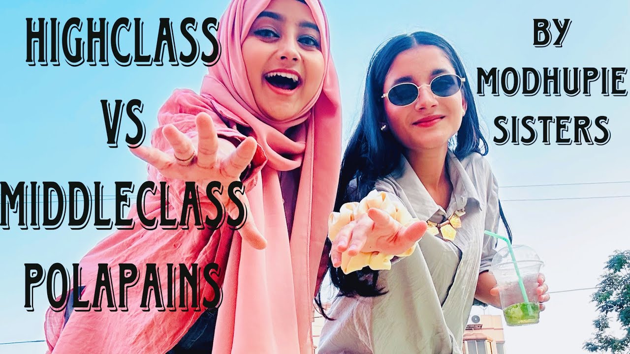Highclass vs Middleclass Polapain/ Bangla Rap song