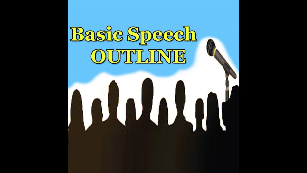 Public Speaking [ Semester 03 ]: Basic Speech Outline (3)
