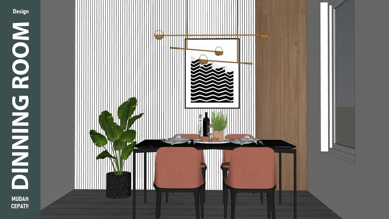 TUTORIAL SKETCHUP FREE 3D MODEL DESAIN RUANG MAKAN