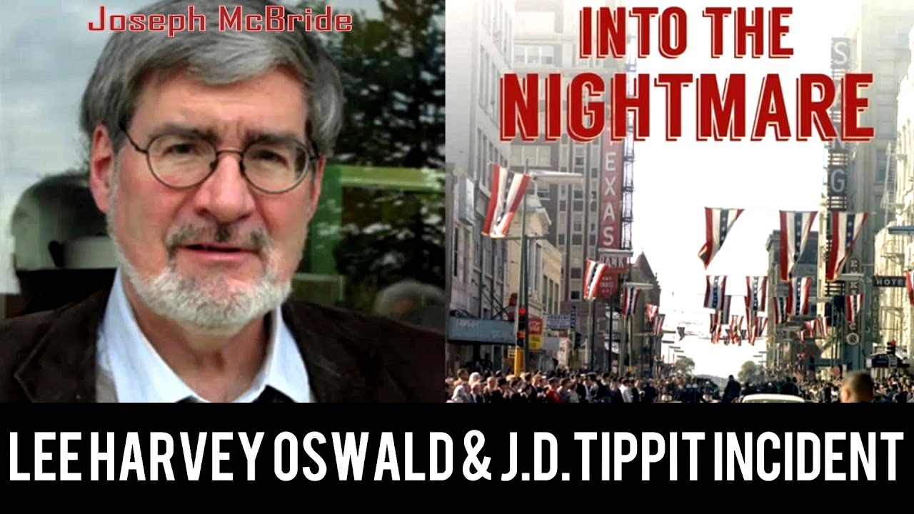 LEE HARVEY OSWALD & the J.D. TIPPIT incident Joseph McBride Night Fright Show