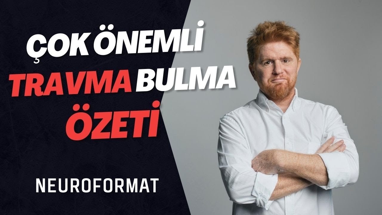 ÇOK ÖNEMLİ TRAVMA BULMA ÖZETİ