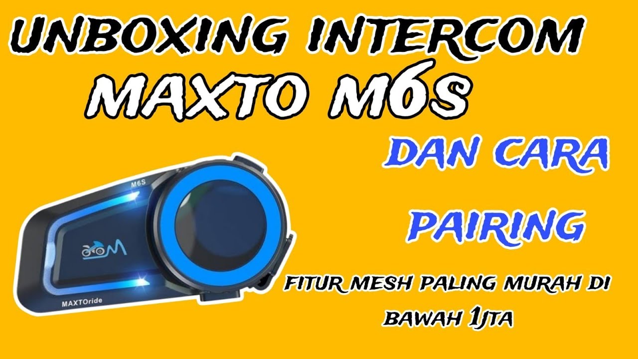 Unboxing intercom MAXTO M6S dengan fitur mesh. 