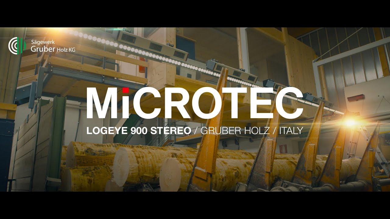 MiCROTEC - Logeye 900 Stereo (Gruber Holz KG Case Study)