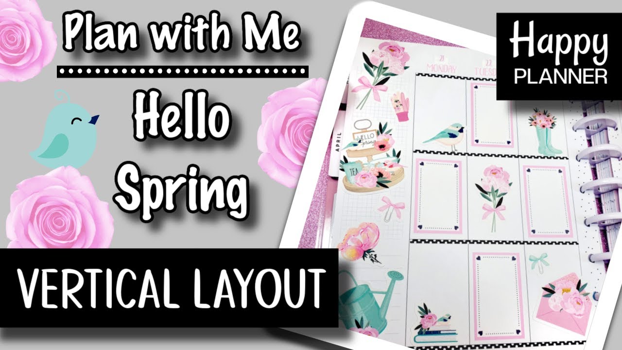 🌺 Plan with Me 🌷Watch this spring spread bloom from blank to beautiful! 🌷Happy Planner Vertical