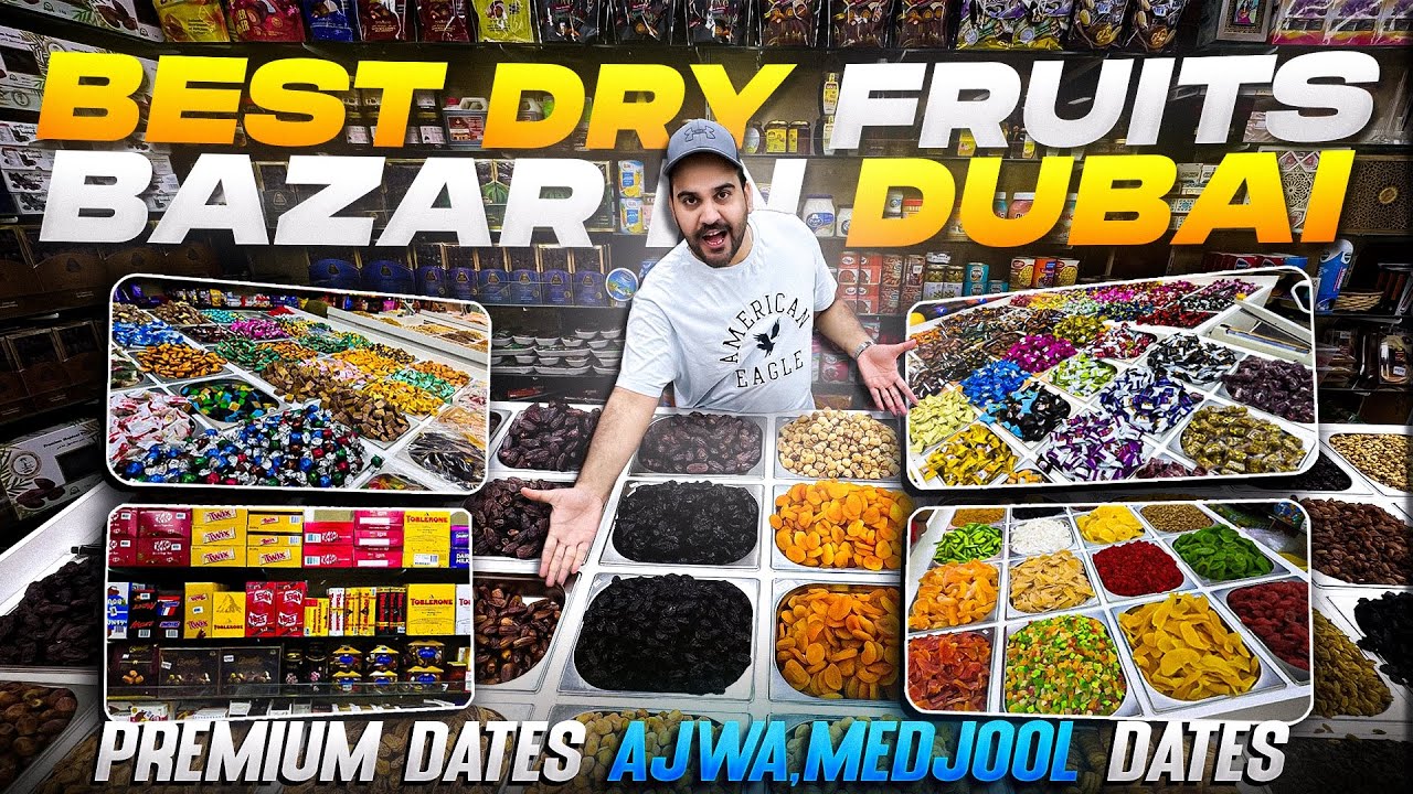 Best Chocolates in DUBAI | DRY FRUITS Bazaar in DUBAI | Cheapest Dates Khajoor 🌴Market in DUBAI