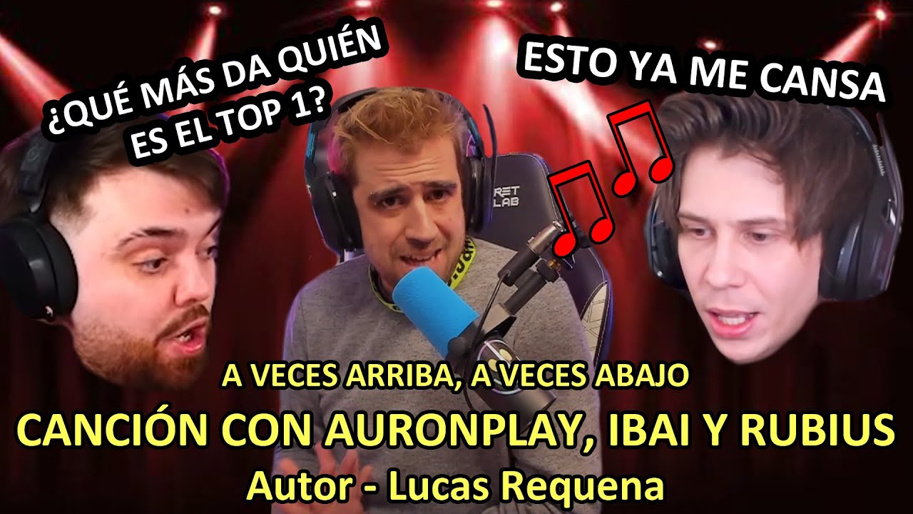 A veces arriba a veces abajo - CUARTETO CON @auron @IbaiLlanos  y @elrubius | Lucas Requena