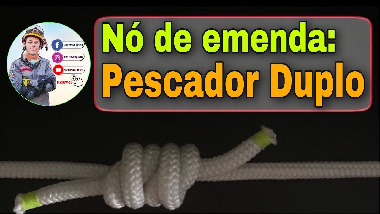 Nó Pescador Duplo - Saiba como executar esse nó de emenda, utilizado no CBPMESP