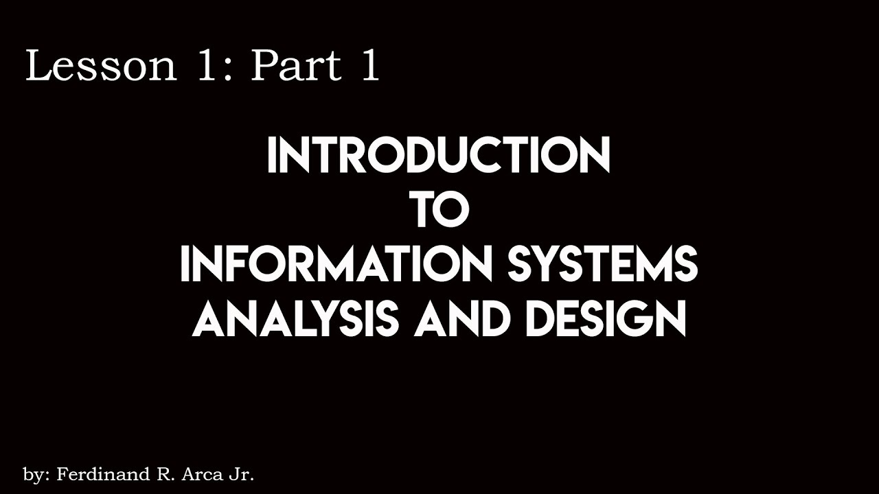 Lesson 1: Introduction to Information Systems Analysis and Design