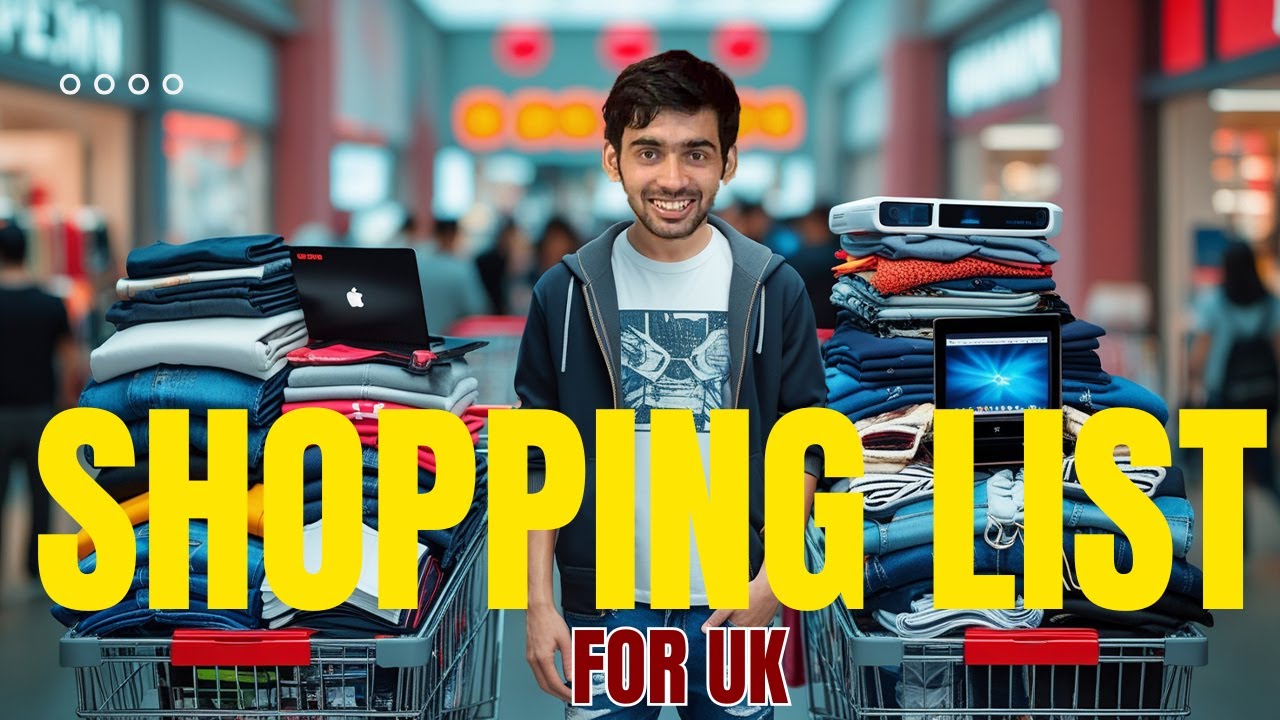 ULTIMATE SHOPPING LIST FOR UK | PACKING GUIDE FOR UK | PARASH KHAREL | NEPALESE IN UK